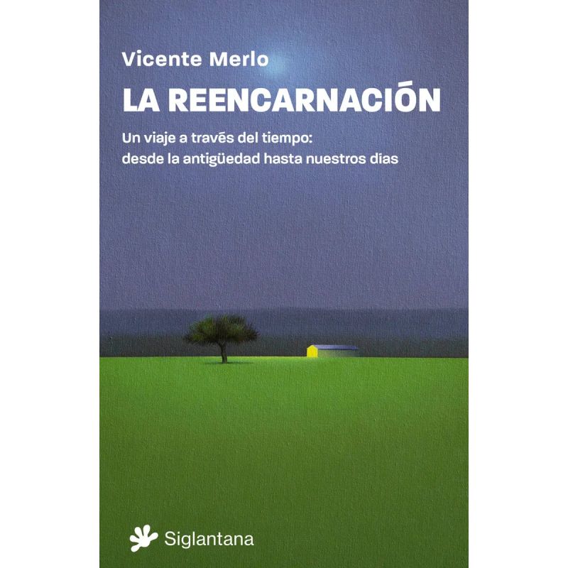 REENCARNACION, LA - UN VIAJE A TRAVES DEL TIEMPO (Nuevo)