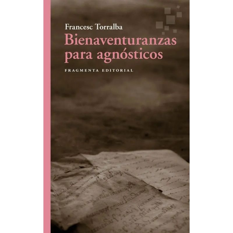 BIENAVENTURANZAS PARA AGNOSTICOS (Nuevo)