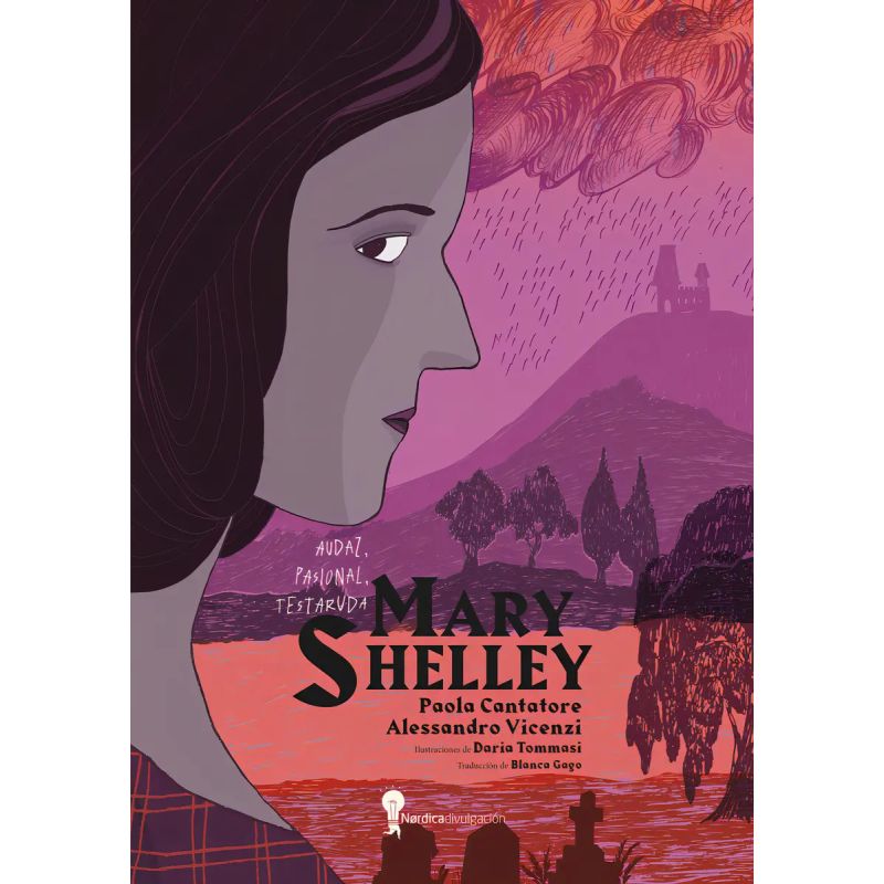 MARY SHELLEY - BIOGRAFIA ILUSTRADA (Nuevo)