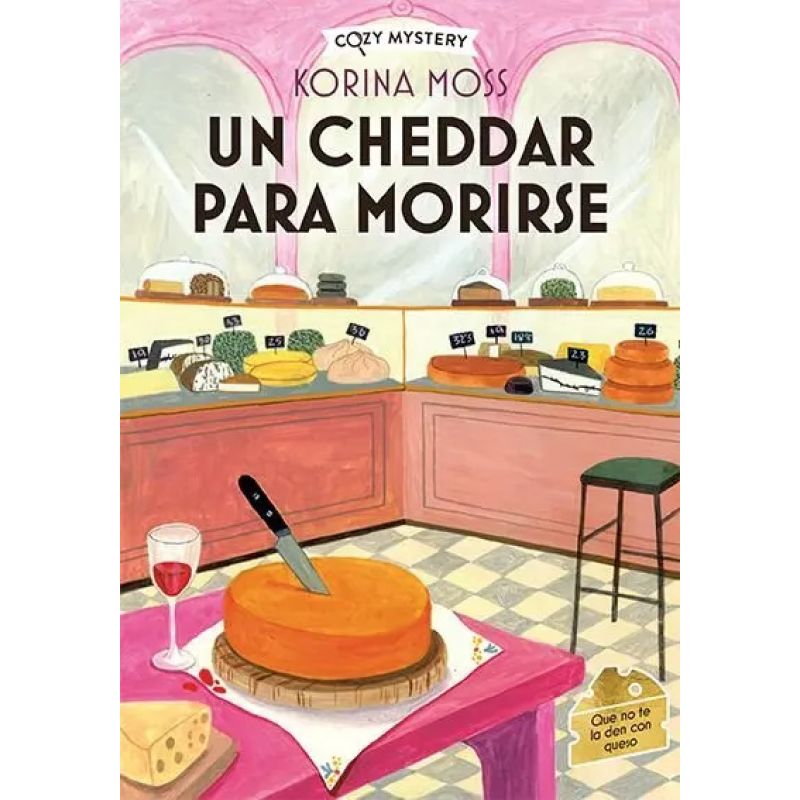 UN CHEDDAR PARA MORIRSE (COZY MYSTERY) (Nuevo)