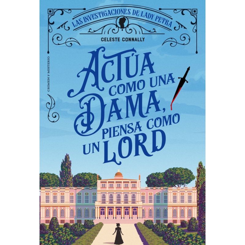 ACTUA COMO UNA DAMA, PIENSA COMO UN LORD - LADY PETRA (Nuevo)