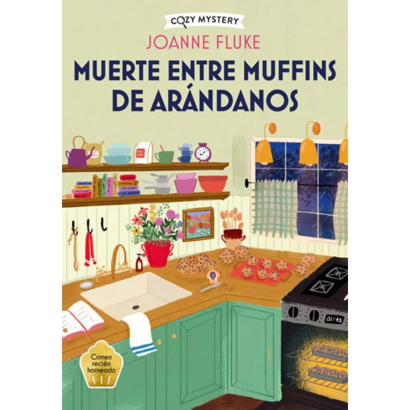 MUERTE ENTRE MUFFINS DE ARANDANOS (COZY MYSTERY) (Nuevo)
