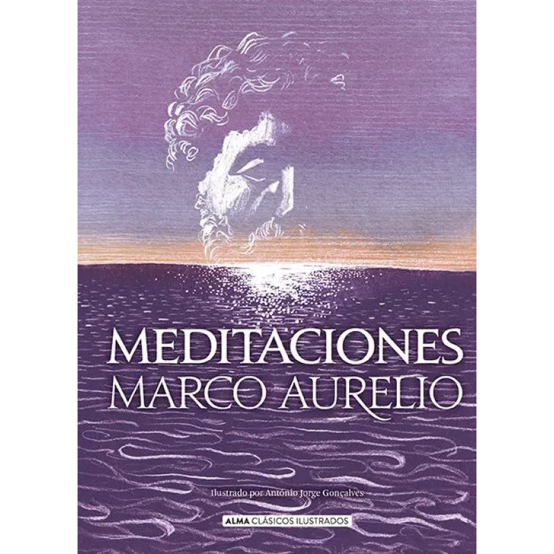 MEDITACIONES - ALMA CLASICOS ILUSTRADOS - TD (Nuevo)