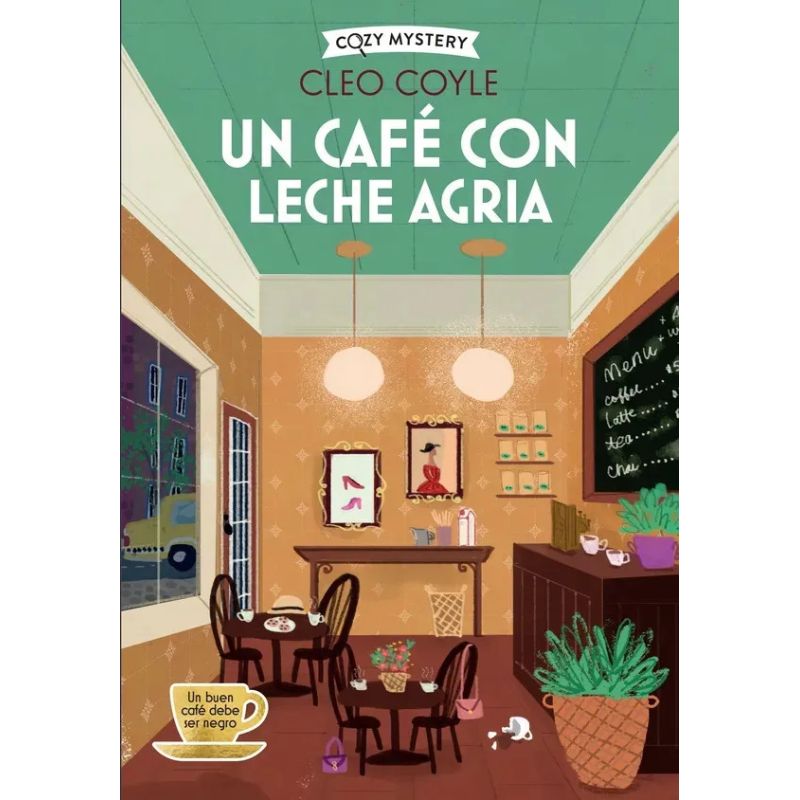 UN CAFE CON LECHE AGRIA - COZY MYSTERY (Nuevo)