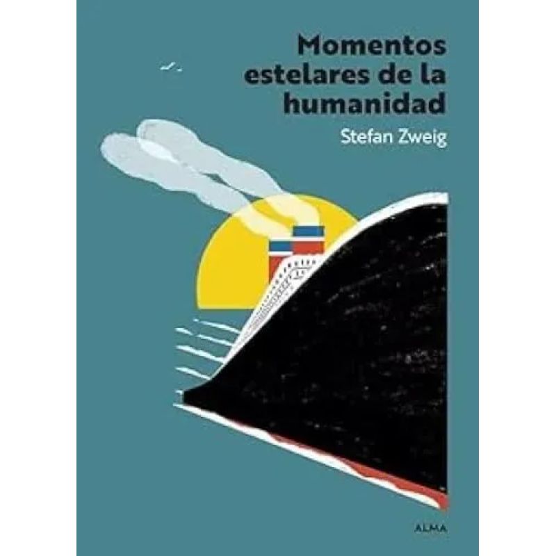 MOMENTOS ESTELARES DE LA HUMANIDAD - TD (Nuevo)