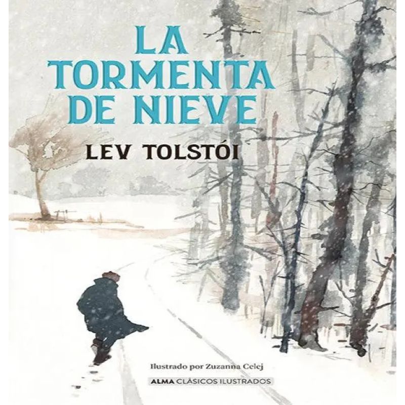 TORMENTA DE NIEVE, LA - ALMA CLASICOS ILUSTRADOS - TD (Nuevo)