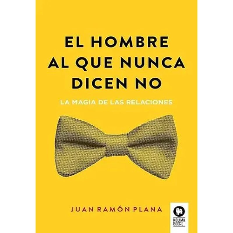 HOMBRE AL QUE NUNCA DICEN NO, EL (Nuevo)