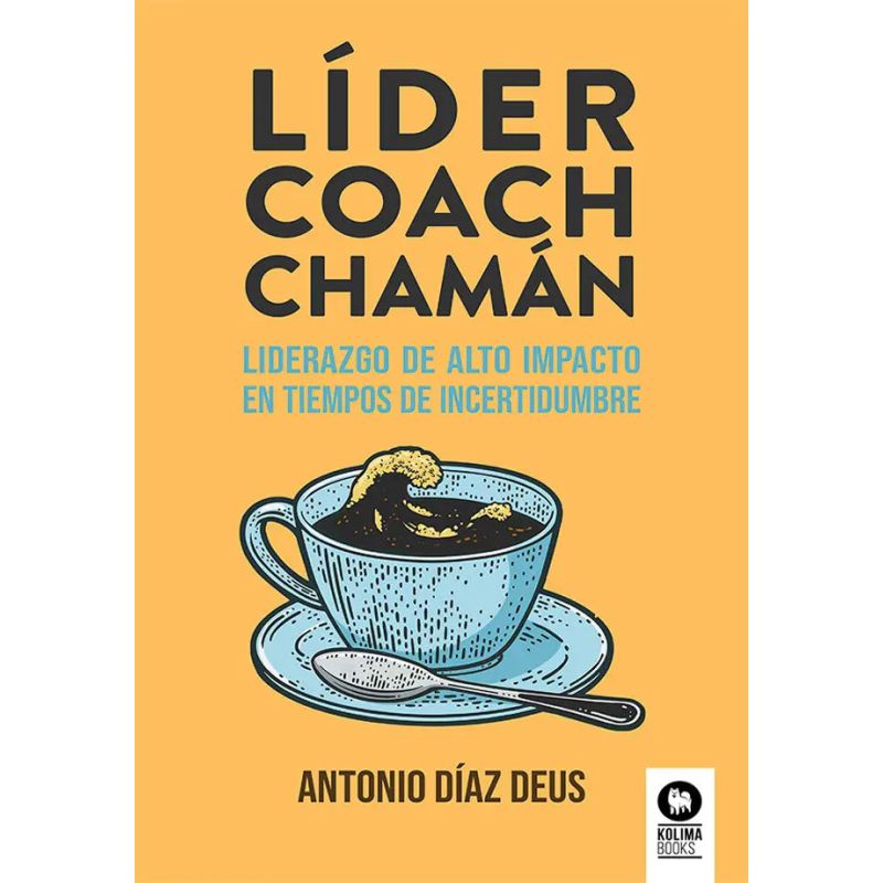 LIDER COACH CHAMAN - LIDERAZGO DE ALTO IMPACTO EN TIEMPOS DE INCERTIDUMBRE (Nuevo)