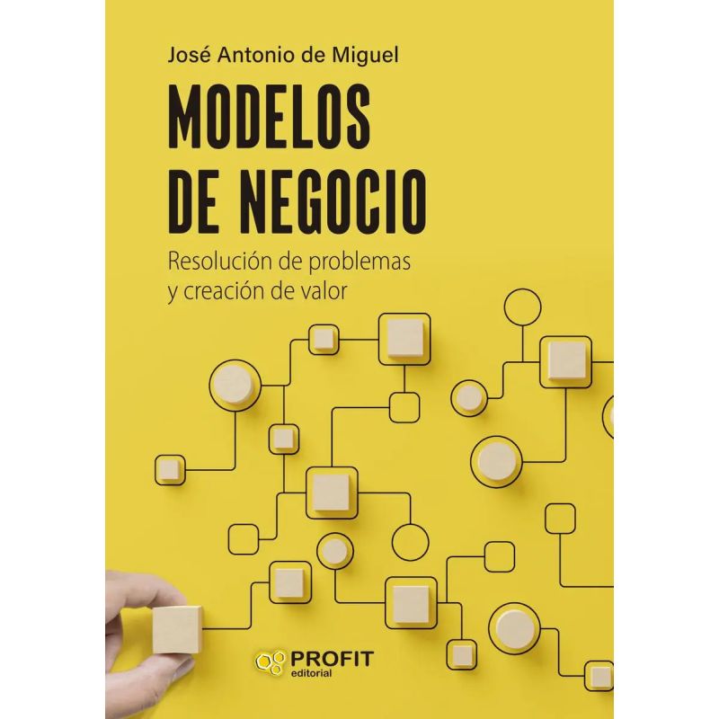 MODELOS DE NEGOCIO - RESOLUCION DE PROBLEMAS Y CREACION DE VALOR (Nuevo)