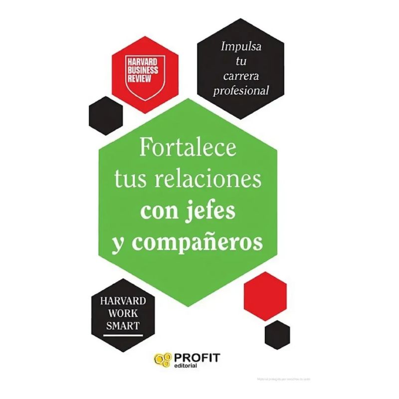 FORTALECE TUS RELACIONES CON JEFES Y COMPAÑEROS (Nuevo)