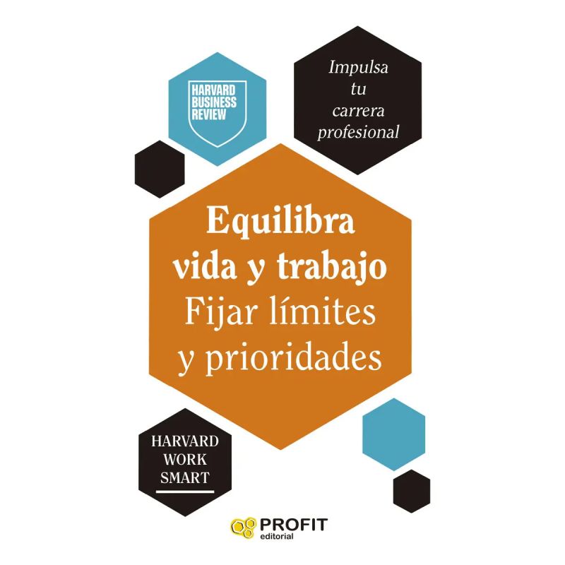 EQUILIBRA VIDA Y TRABAJO - FIJAR LIMTES Y PRIORIDADES (Nuevo)