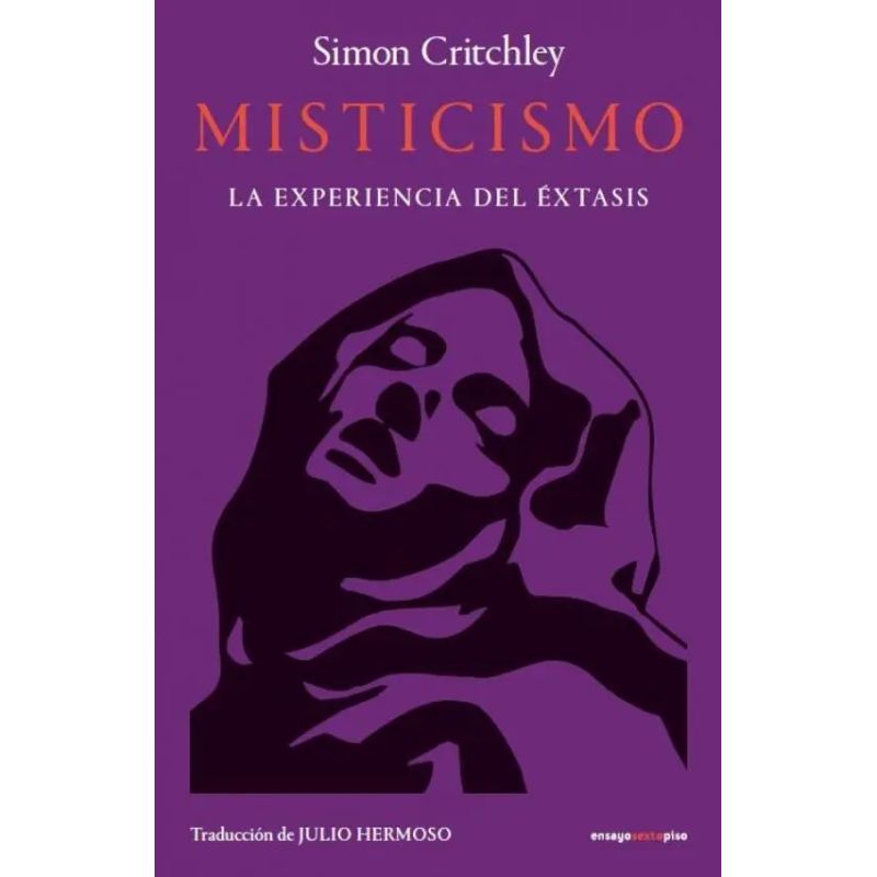 MISTICISMO - LA EXPERIENCIA DEL EXTASIS (Nuevo)
