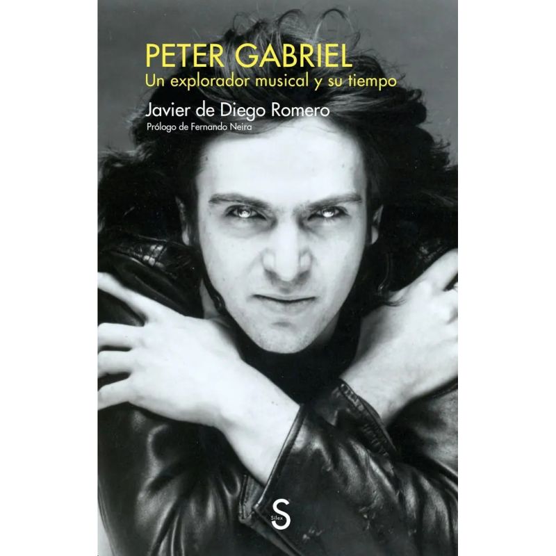 PETER GABRIEL - UN EXPLORADOR MUSICAL Y SU TIEMPO (Nuevo)