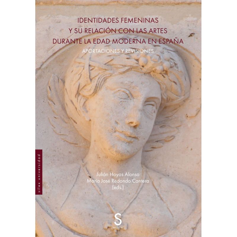IDENTIDADES FEMENINAS Y SU RELACION CON LAS ARTES DURANTE LA EDAD MODERNA EN ESPAÑA (Nuevo)