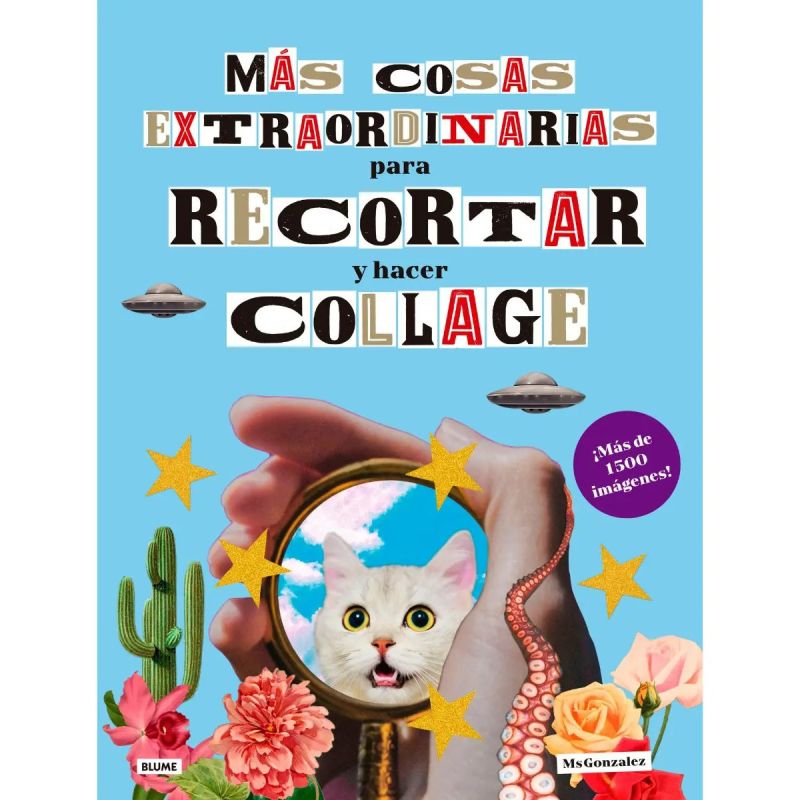 MAS COSAS EXTRAORDINARIAS PARA RECORTAR Y HACER COLLAGE (Nuevo)