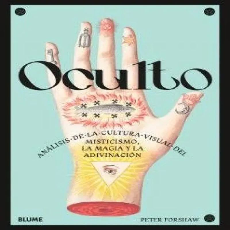 OCULTO - ANALISIS DE LA CULTURA VISUAL DEL MISTICISMO, LA MAGIA Y LA ADIVINACION - TD (Nuevo)