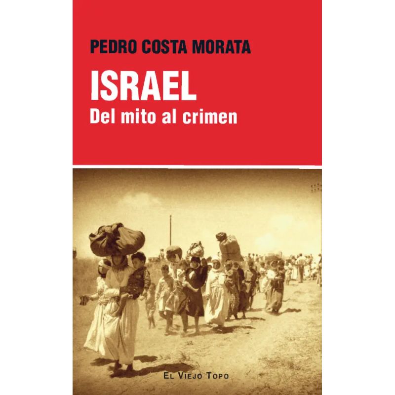 ISRAEL - DEL MITO AL CRIMEN (Nuevo)