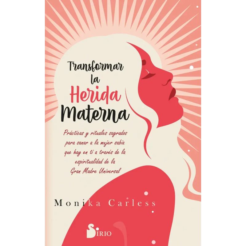 TRANSFORMAR LA HERIDA MATERNA (Nuevo)