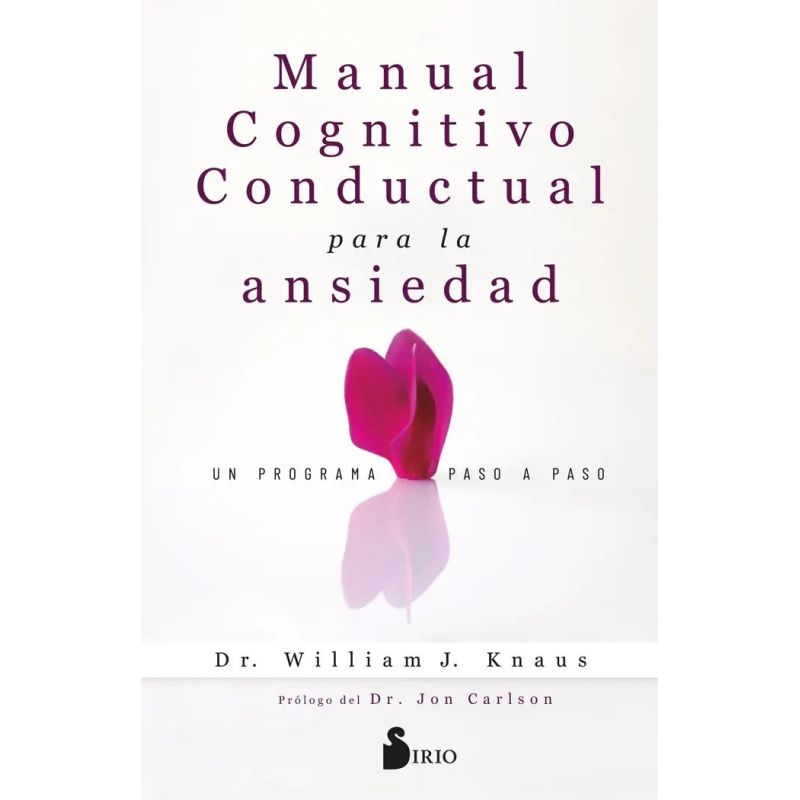 MANUAL COGNITIVO-CONDUCTUAL PARA LA ANSIEDAD - UN PROGRAMA PASO A PASO (Nuevo)