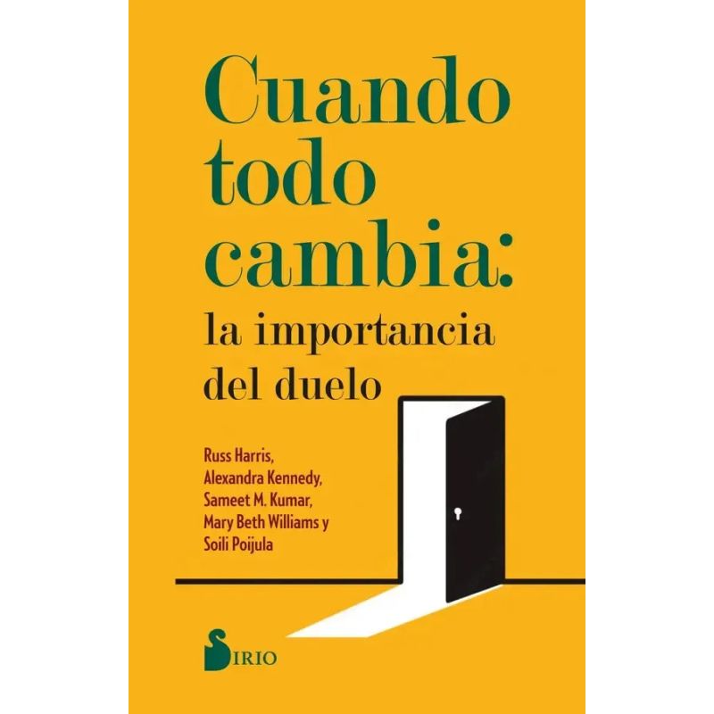 CUANDO TODO CAMBIA - LA IMPORTANCIA DEL DUELO (Nuevo)