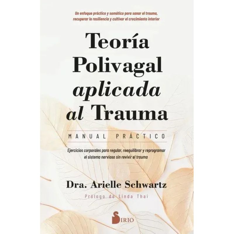 TEORIA POLIVAGAL APLICADA AL TRAUMA - MANUAL PRACTICO (Nuevo)