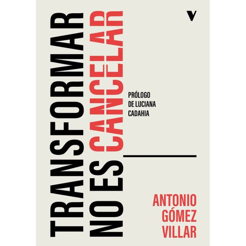 TRANSFORMAR NO ES CANCELAR (Nuevo)