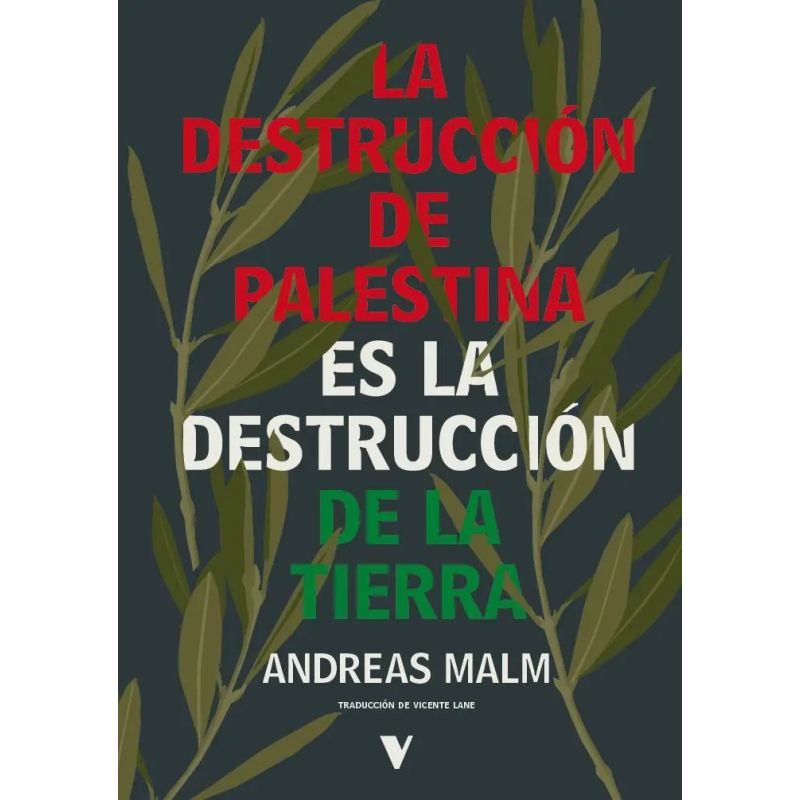 DESTRUCCION DE PALESTINA ES LA DESTRUCCION DE LA TIERRA, LA (Nuevo)