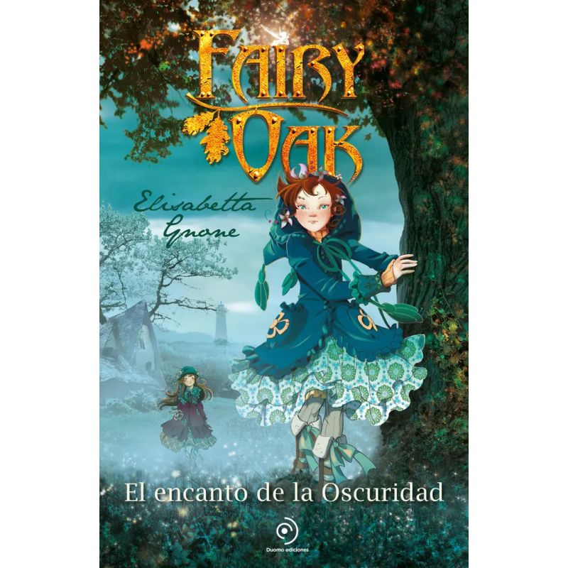 ENCANTO DE LA OSCURIDAD, EL - FAIRY OAK 2 - TD (Nuevo)