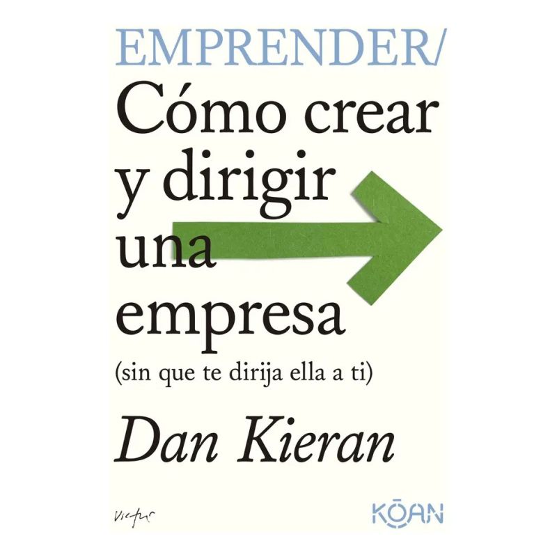 EMPRENDER - COMO CREAR Y DIRIGIR UNA EMPRESA (Nuevo)