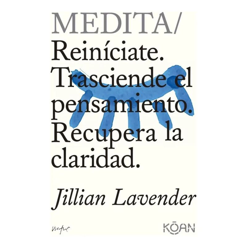 MEDITA - REINICIATE - TRASCIENDE EL PENSAMIENTO - RECUPERA LA CLARIDAD (Nuevo)