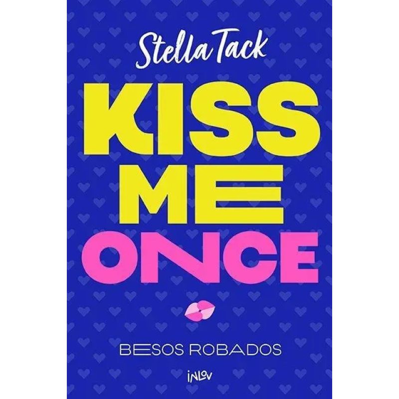 KISS ME ONCE - BESOS ROBADOS (Nuevo)