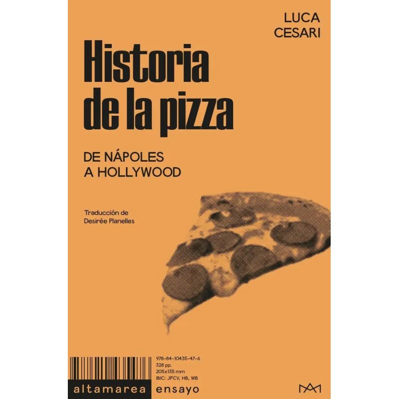 HISTORIA DE LA PIZZA - DE NAPOLES A HOLLYWOOD (Nuevo)