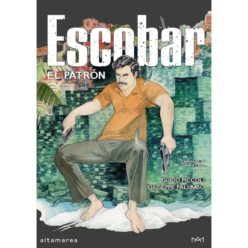 ESCOBAR - EL PATRON - NOVELA GRAFICA - TD (Nuevo)