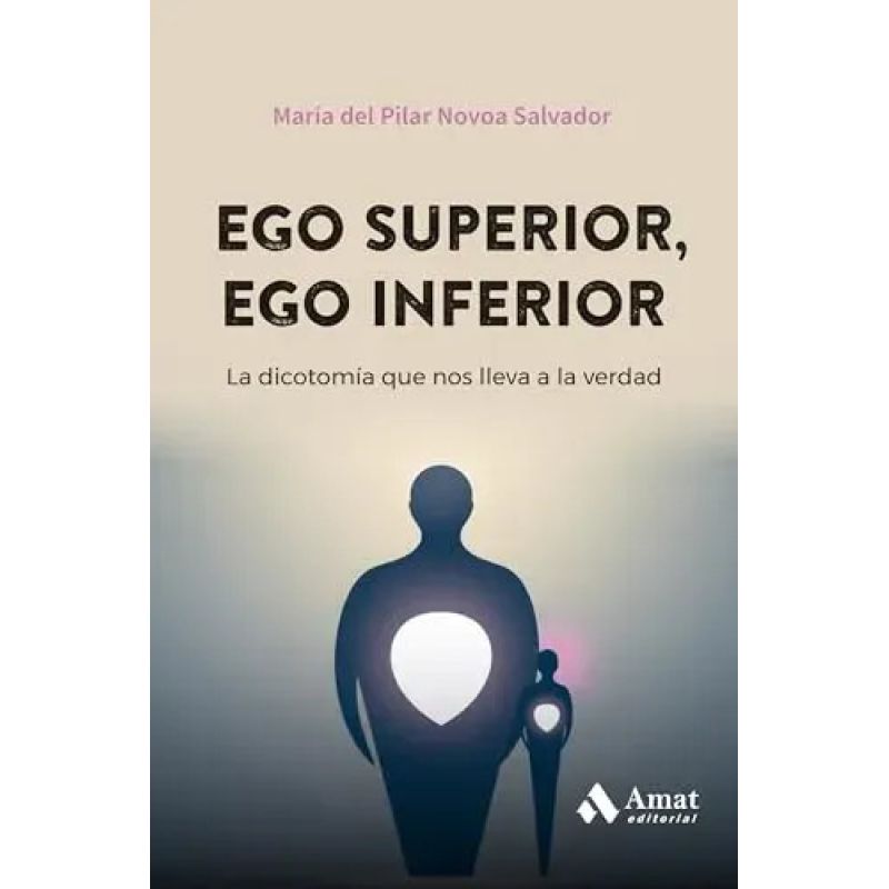 EGO SUPERIOR, EGO INFERIOR (Nuevo)