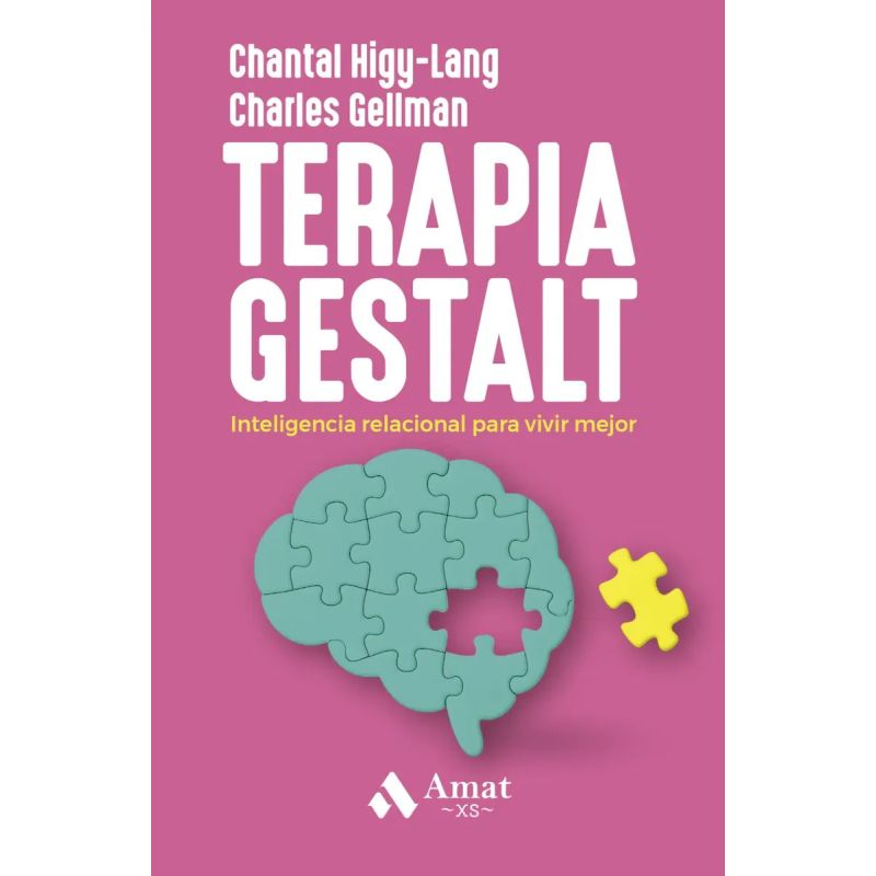 TERAPIA GESTALT - INTELIGENCIA RELACIONAL PARA VIVIR MEJOR (Nuevo)