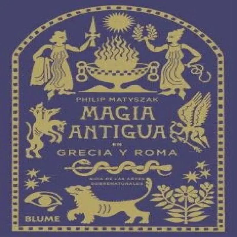 MAGIA ANTIGUA EN GRECIA Y ROMA - GUIA DE LAS ARTES SOBRENATURALES - TD (Nuevo)