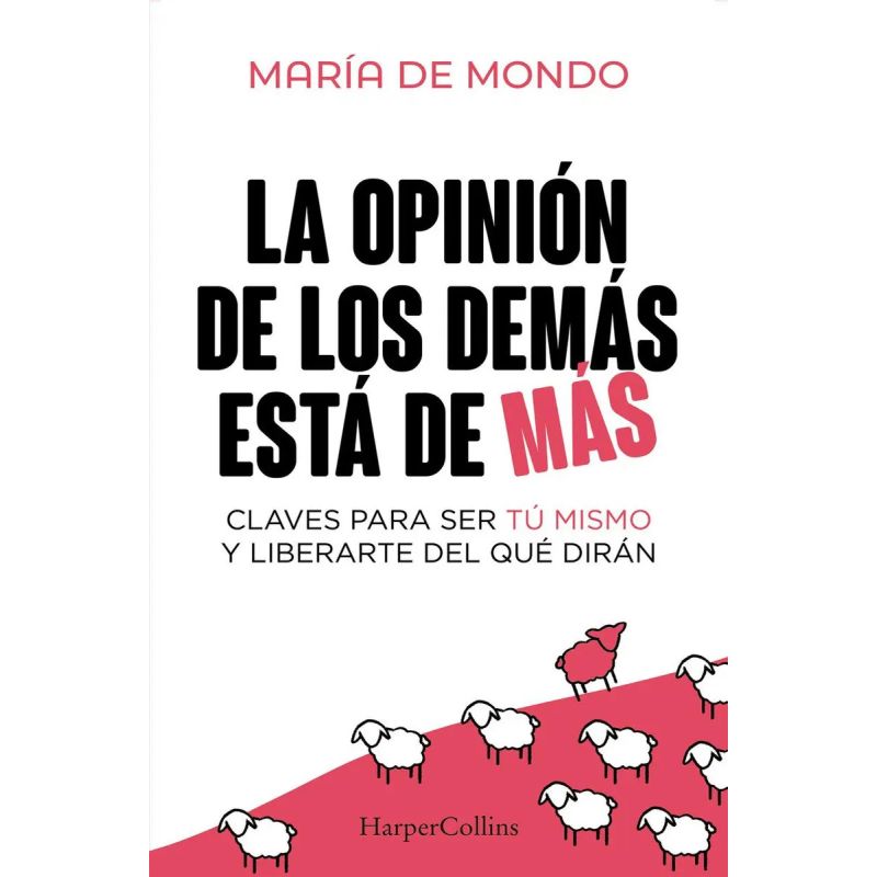 OPINION DE LOS DEMAS ESTA DE MAS, LA (Nuevo)