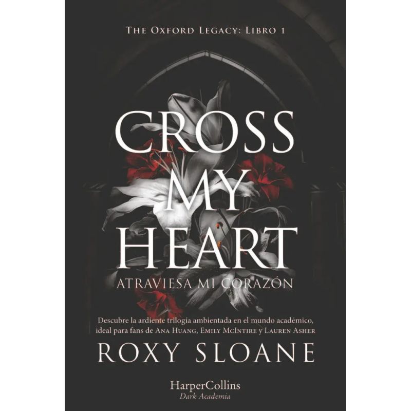 CROSS MY HEART - ATRAVIESA MI CORAZON - THE OXFORD LEGACY 1 (ESPAÑOL) (Nuevo)