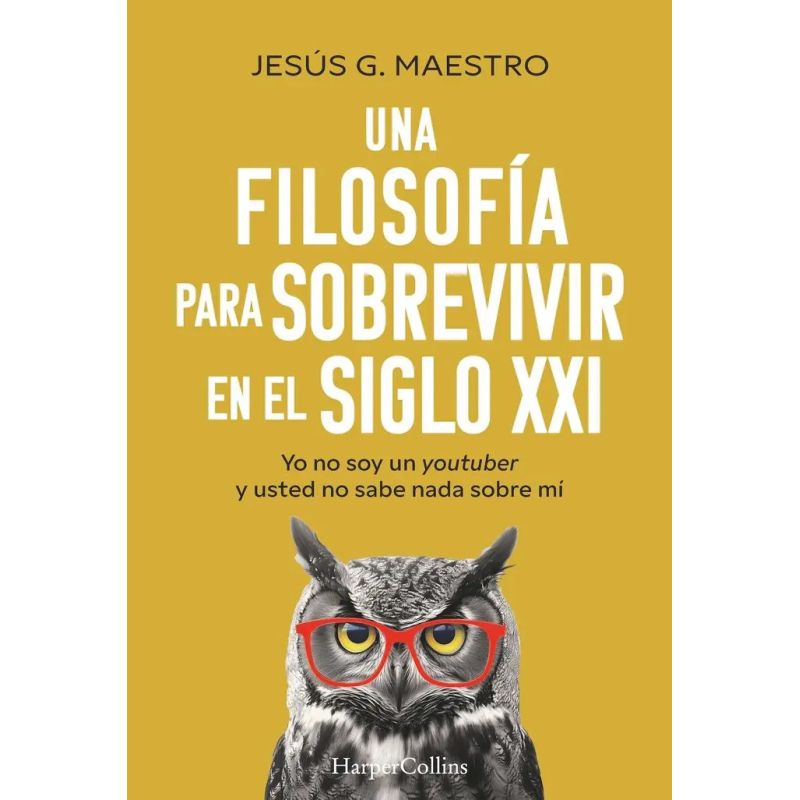 UNA FILOSOFIA PARA SOBREVIVIR EN EL SIGLO XXI (Nuevo)