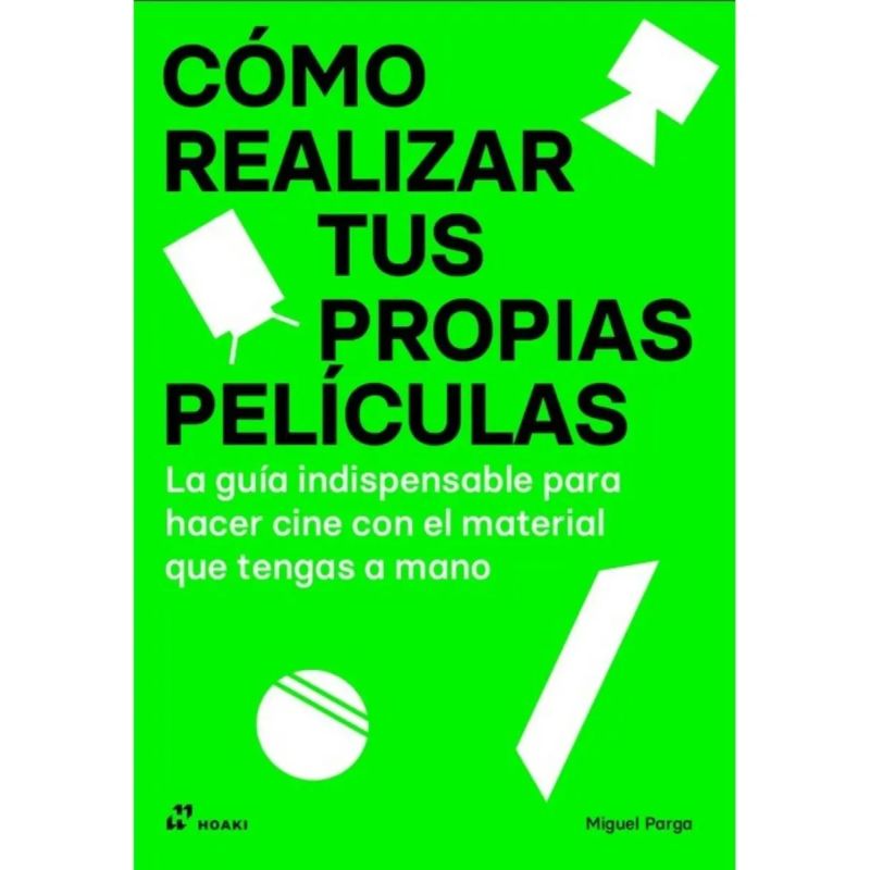 COMO REALIZAR TUS PROPIAS PELICULAS (Nuevo)