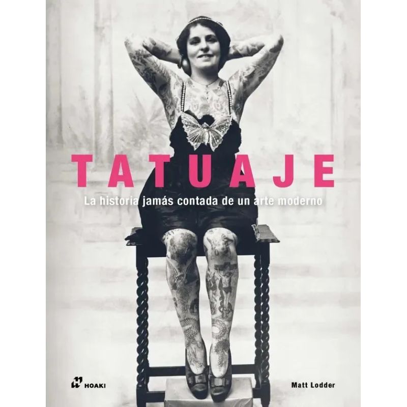 TATUAJE - LA HISTORIA JAMAS CONTADA DE UN ARTE MODERNO - TD (Nuevo)