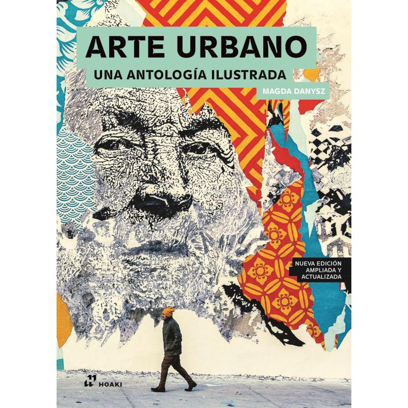 ARTE URBANO - UNA ANTOLOGIA ILUSTRADA (Nuevo)