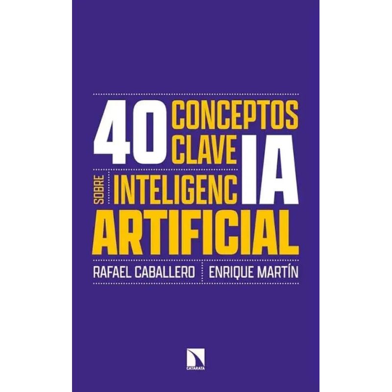 40 CONCEPTOS CLAVE SOBRE INTELIGENCIA ARTIFICIAL (Nuevo) - Miniatura 3