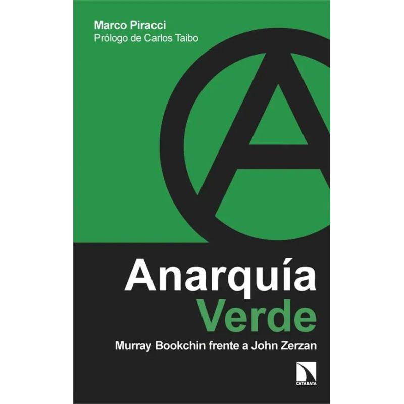 ANARQUIA VERDE - MURRAY BOOKCHIN FRENTE A JOHN ZERZAN (Nuevo)