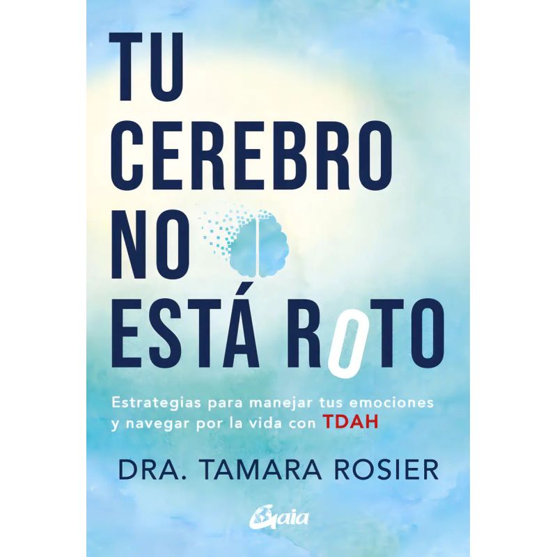 TU CEREBRO NO ESTA ROTO (Nuevo)