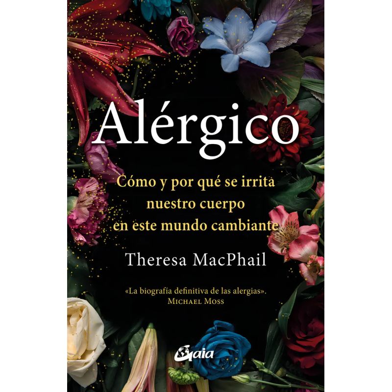 ALERGICO - COMO Y POR QUE SE IRRITA NUESTRO CUERPO EN ESTE MUNDO CAMBIANTE (Nuevo)