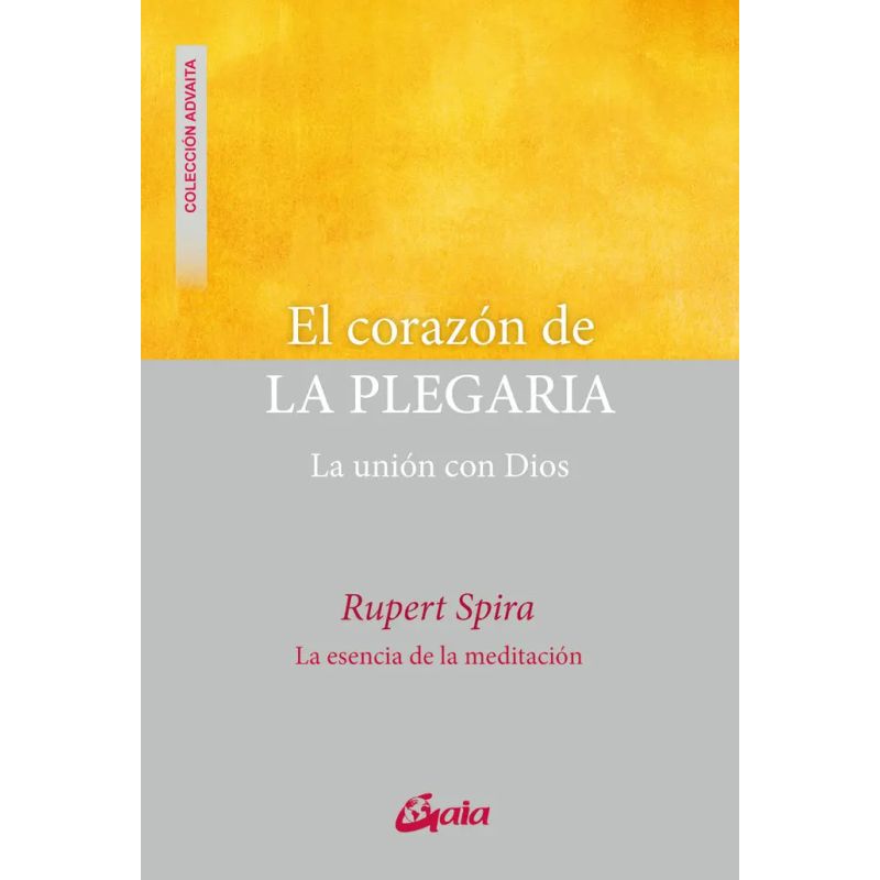 CORAZON DE LA PLEGARIA, EL - LA UNION CON DIOS (Nuevo)