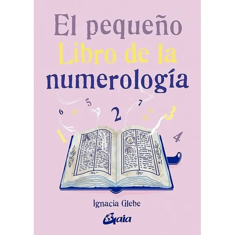 PEQUEÑO LIBRO DE LA NUMEROLOGIA, EL (Nuevo)