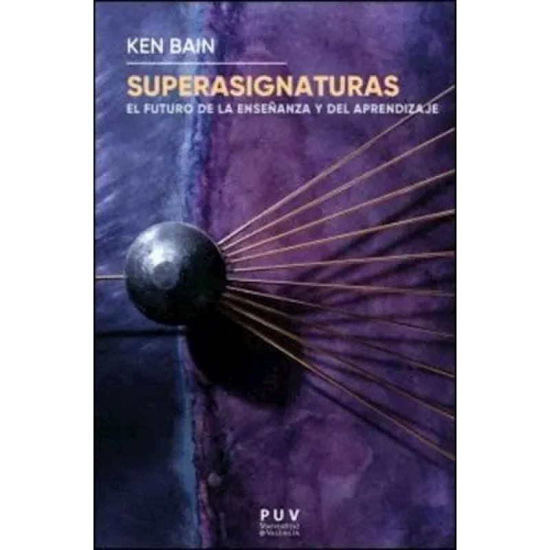 SUPERASIGNATURAS - EL FUTURO DE LA ENSEÑANZA Y EL APRENDIZAJE (Nuevo)