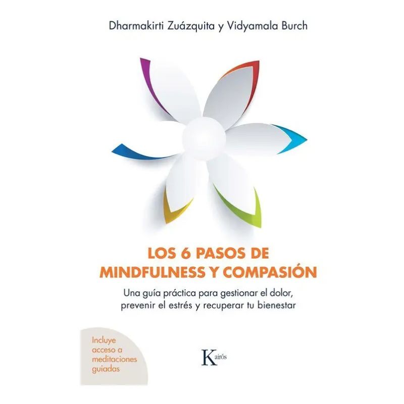 6 PASOS DE MINDFULNESS Y COMPASION, LOS (Nuevo)